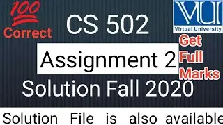 CS502 Assignment 2 Solution || Fall 2020