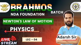 NEWTON'S LAW OF MOTION || CLASS 11TH || LEC 04 || @HINDDEFENCEACADEMY