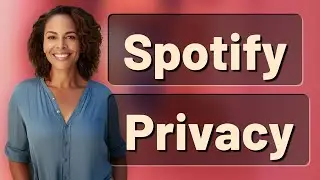 Does Private Session Really Hide Your Spotify Listening from Friends?