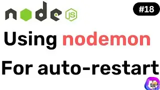 Using nodemon for auto-restart server - Node JS || Hindi || Coding Scenes  #18