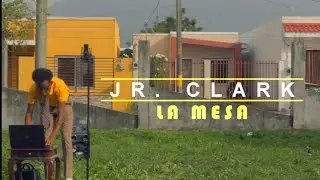 Jr Clark - La Mesa (VISUALIZER)