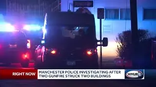 Gunfire strikes two buildings in Manchester