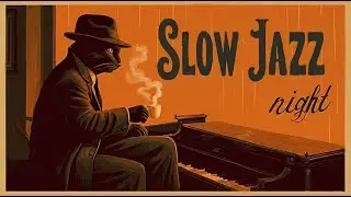 Slow Jazz &mdash; Винтажный нуарный звук для спокойного мышления