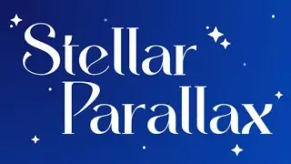 Stellar Parallax | 2026 Science Ambassador Scholarship