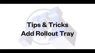 Add Rollout Tray