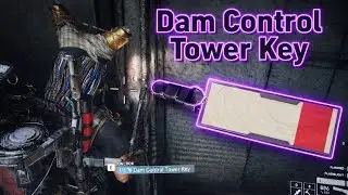 DAM CONTROL TOWER KEY ARC RAIDERS