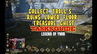 Legend of YMIR &ndash; COLLECT TROLL'S RUINS LOWER FLOOR TREASURE CHEST | STRANGE TREASURE | TASKS GUIDE