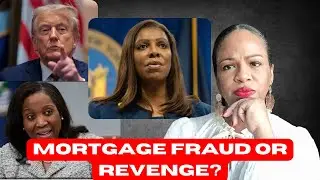 Trump TARGETS NY Attorney General Letitia James & Fed Gov Lisa Cook? Mortgage Fraud & PAYBACK!