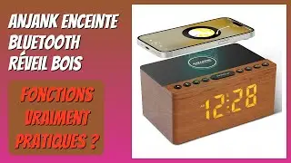 AVIS (2026) : ANJANK Enceinte Bluetooth R&eacute;veil Bois. D&Eacute;TAILS