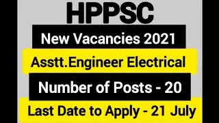 HPPSC New Vacancies , Asstt.Engineer Electrical New Posts 2021