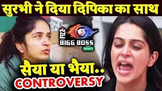 Surbhi Rana Supports Dipika Over सैया या भैया Comment | Romil Srishty | Bigg Boss 12 Latest Update