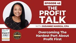 Overcoming The Hardest Part About Profit First