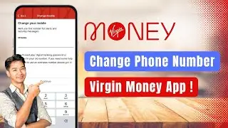 How to Change Phone Number on Virgin Money App !