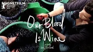 OUR BLOOD IS WINE (Official Trailer) HD1080