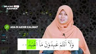 Menyenangkan!! Breakdown Tajwid Surah Al-Kafirun