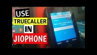 use truecaller in jio phone|track call in jio phone using truecaller|jio phone latest