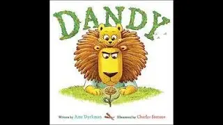 🌸 Dandy by Ame Dykman Read aloud story by StoryStory Time