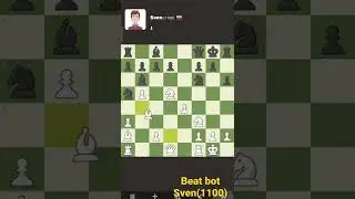 #chessshorts Beat bot Sven(1100)