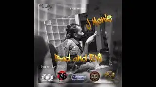 J MONIE - BAD AND EVIL (MENTAL DISORDER RIDDIM)(PROD.BY ZERO)