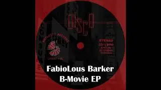 Fabiolous Barker - B-Movie (Mandate My Mix)