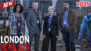 【London Kills】S6E4 | London Kills Best of Drama & Mystery Crime 2025 NEWS Full HD 1080🐧🐦
