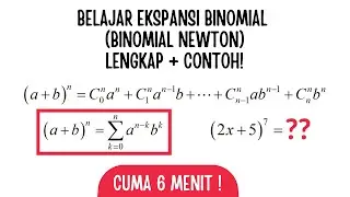 BELAJAR EKSPANSI BINOMIAL (BINOMIAL NEWTON) DALAM 6 MENIT!
