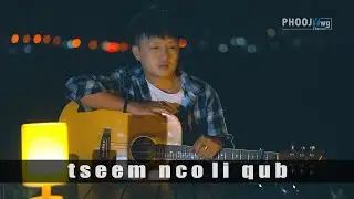 Neng Yang - Tseem Nco Li Qub