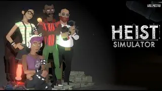 Rolling Through The Perfect Heists ~ Heist Simulator Playtest