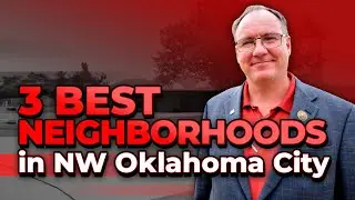 3 BEST Neighborhoods in OKC-NW Oklahoma City