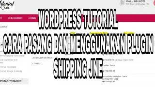 WORDPRESS TUTORIAL - CARA PASANG DAN MENGGUNAKAN PLUGIN SHIPPING JNE