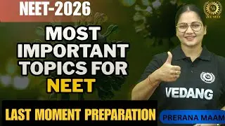 NEET Biology 2026 | Last Moment Revision | Most Important Topics to Score 340+ | Prerana Ma&rsquo;am