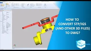 How to convert STP/IGS (and other 3D files) to DWG?