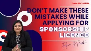 Mistakes to avoid while applying for UK Sponsorship Licence | The SmartMove2UK