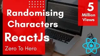 Randomising Characters | Premium React JS Course.