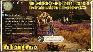 Help find Fa's friends at the locations shown in the photos (3/3) - The Lost Melody | WuWa Vers 3.0