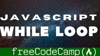 Iterate With Javascript WHILE  LOOPS| Basic Javascript freecodecamp walkthrough guide