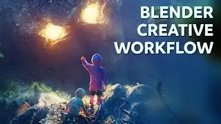 Blender Creative Workflow: Waking the Forest