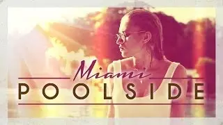 Poolside Miami - Out Now