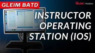 Gleim Virtual Cockpit&reg;️ BATD Instructor Operating Station Tutorial