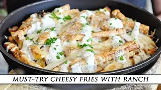 Cheesy French Fries with Homemade Ranch | Simple & Delicious Recipe