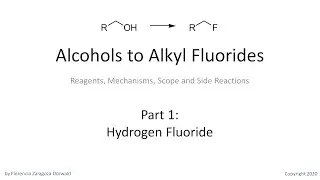 Alcohols to Alkyl Fluorides, Part 1: Hydrogen Fluoride