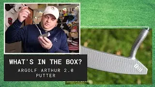 What's In The Box? The Argolf Arthur 2.0 Putter