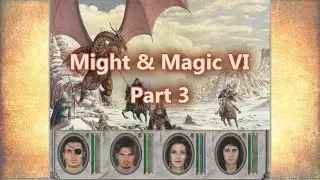 First Death | Might & Magic 6 | Part 3