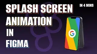 Create Splash Screen Animation in Figma | Figma Tutorials | Figma Tricks | UI/UX | Animation