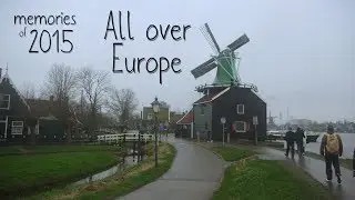 Memories of 2015 - All Over Europe