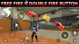 Free Fire Double Fire Button | free fire me double fire button kaise laye