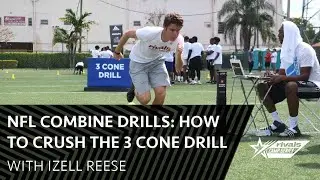 NFL Combine Drills: How to Crush the 3 Cone Drill with Izell Reese