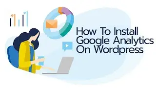 How To Install Google Analytics On Wordpress (Tutorial) (CC)