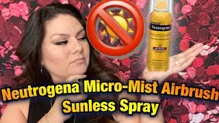 New Neutrogena Micro-Mist Airbrush Sunless Spray Tan Review