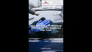 The Benefits Of Window Tinting All Throughout The Year